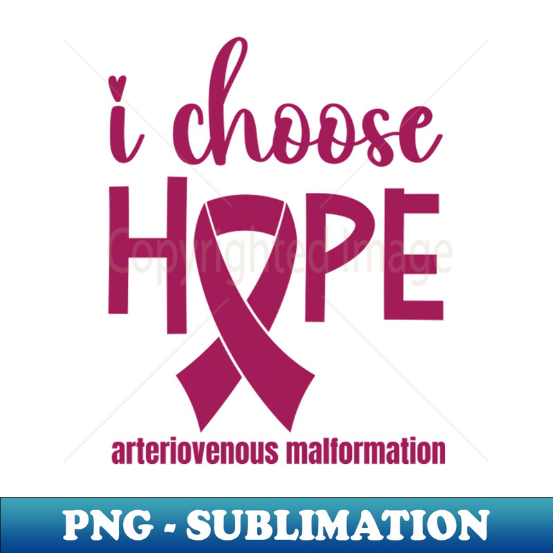 MT-14371_I Choose Hope - Arteriovenous Malformation 7742.jpg