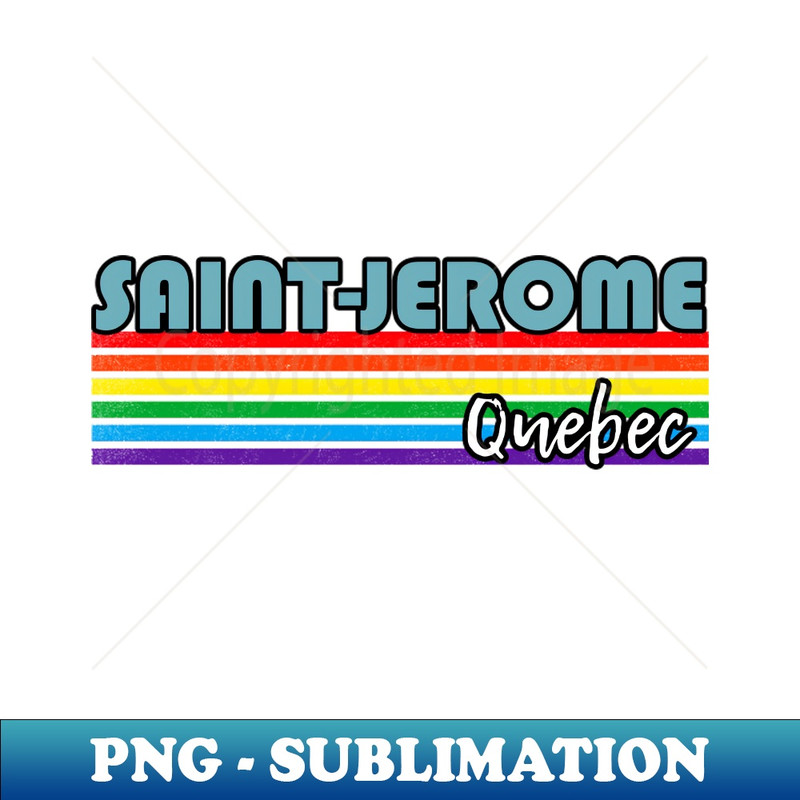 MV-24185_Saint-Jerome Quebec Pride Shirt Saint-Jerome LGBT Gift LGBTQ Supporter Tee Pride Month Rainbow Pride Parade 8595.jpg