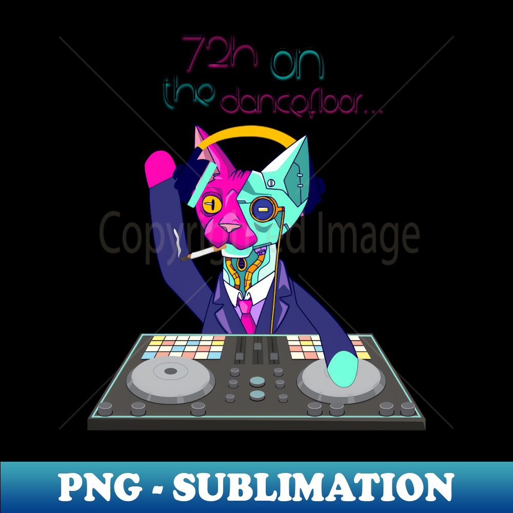 NF-368_72h on the dancefloor - Catsondrugscom - Techno Party Ibiza Rave Dance Underground Festival Spring Break  Berlin Good Vibes Trance Dance technofashion te