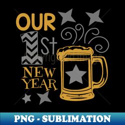 Parents First New Year - Premium Sublimation Digital Download - Bold & Eye-catching