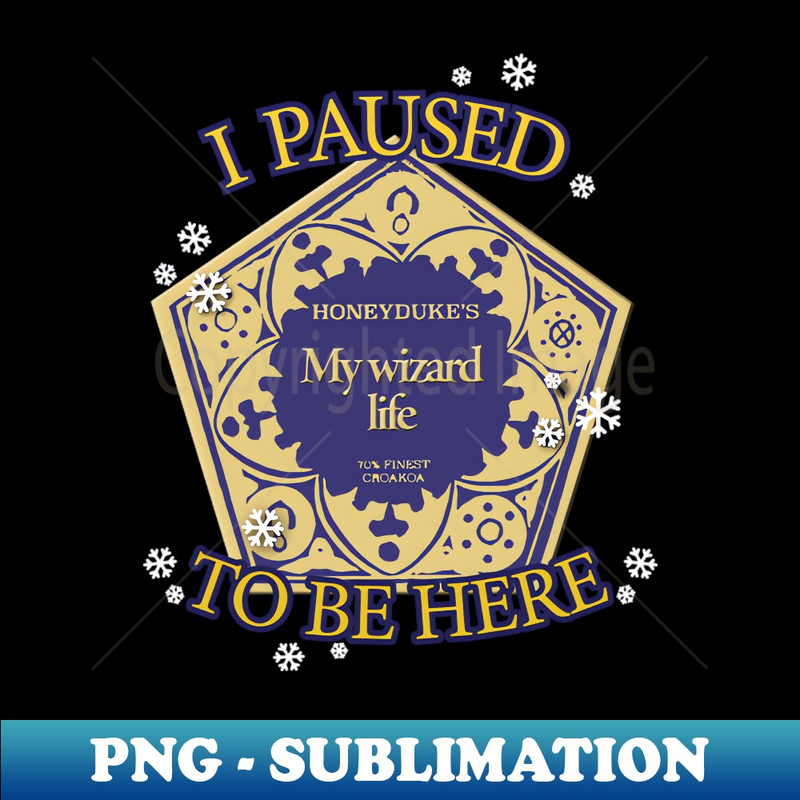 OS-14757_I paused my wizard life to be here - Wizarding Christmas 5101.jpg