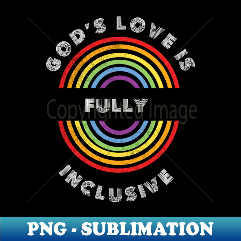 PI-12446_Gods love is fully inclusive Pride LGBT Shirt LGBTQ T-Shirt LGBT Supporter Pride Month Gift Gay Pride 7863.jpg