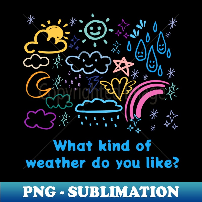 PO-30396_What kind of weather do you like 8685.jpg