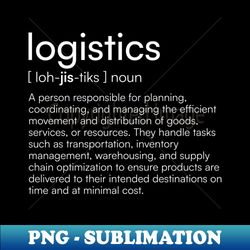 logistics definition - creative sublimation png download - stunning sublimation graphics