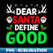 PY-8459_Dear Santa Define Good Funny Christmas Xmas Pajama 0100.jpg