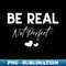 QO-3275_Be Real Not Perfect 8868.jpg