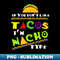 RP-7144_Cool If You Dont Like Tacos Im Nacho Type 1628.jpg