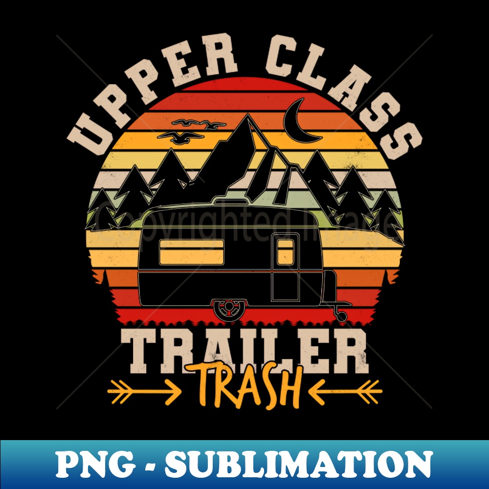 RY-29241_Upper Class Trailer Trash Retro Vintage Sunset 6730.jpg