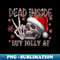 SA-8428_Dead Inside But Jolly AF Skeleton Santa Christmas Pajamas 0104.jpg