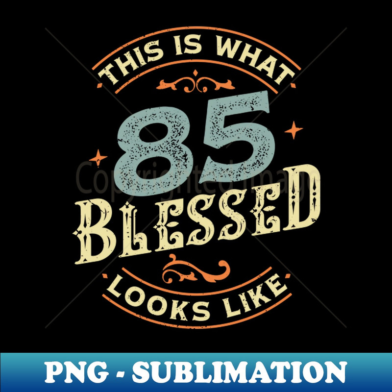 SH-28290_This is What 85 Years Old Blessed Looks like Vintage Birthday Gift Idea for Men Women 4507.jpg