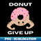 SO-9353_DONUT GIVE UP 5583.jpg