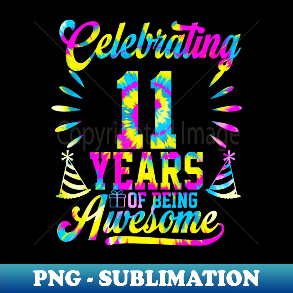 TA-061_11 Years of Being Awesome 11 Years Old 11th Birthday Tie Dye 5123.jpg