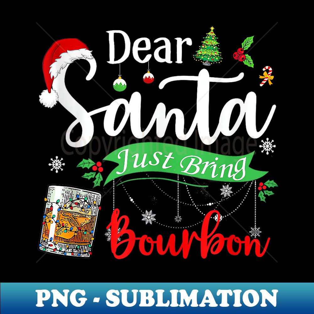 TA-11450_Funny Dear Santa Just Bring Bourbon Christmas Pajamas 0180.jpg