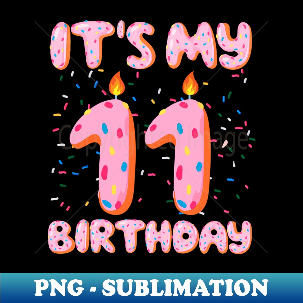 TQ-16973_Kids Sweet Donut Its My 11th Birthday Shirt 11 Yrs Old Gifts 6792.jpg