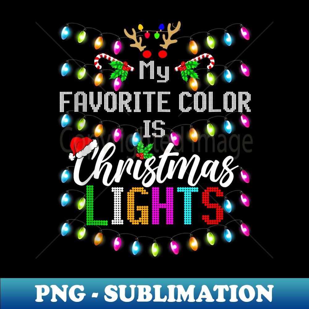 TQ-20081_My Favorite Color Is Christmas Lights Colorful Family Xmas 0351.jpg