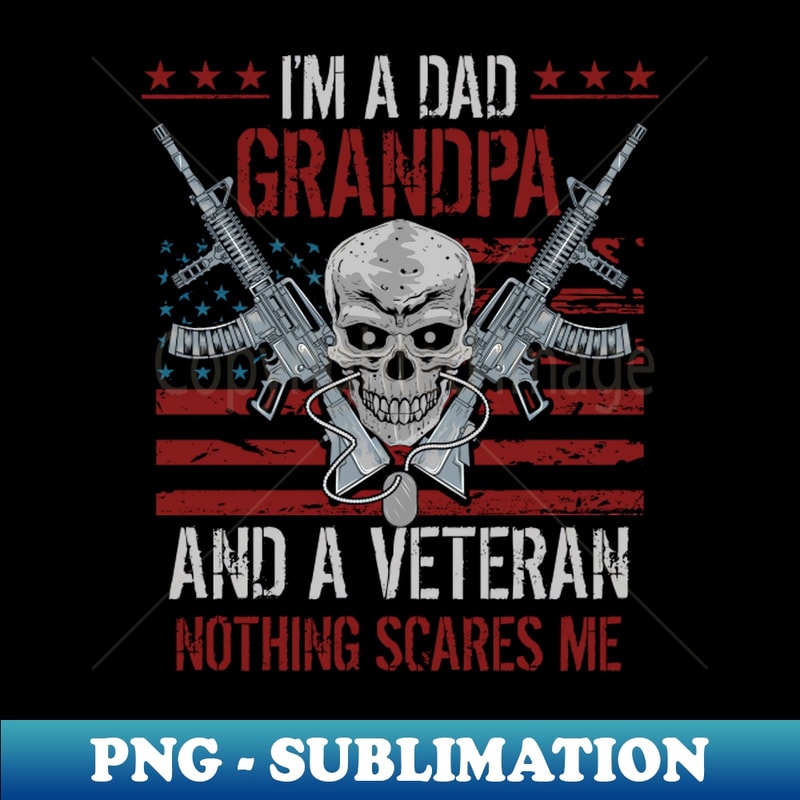 TS-15250_Im A Dad Grandpa and a Veteran Fathers Day 2540.jpg