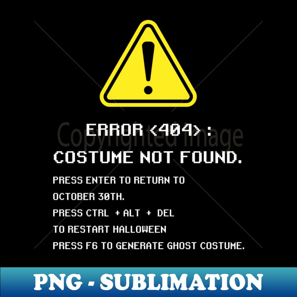 UJ-13152_Halloween Error 404 Costume Not Found Funny Geeky 6712.jpg