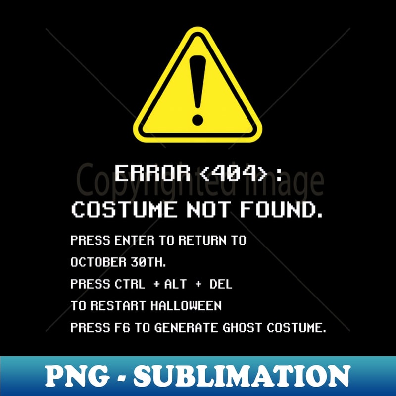 UJ-13152_Halloween Error 404 Costume Not Found Funny Geeky 6712.jpg
