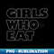 UQ-12296_Girls Who Eat - White Outline 3388.jpg