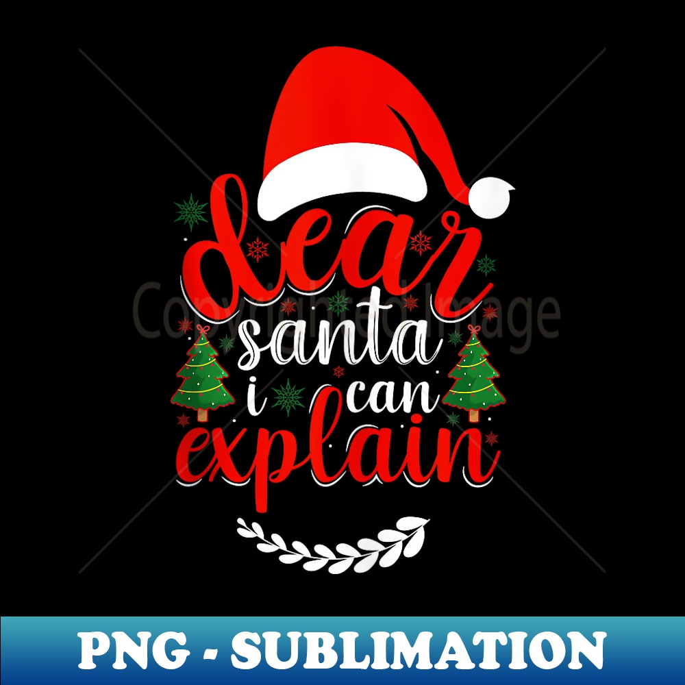 VA-8478_Dear Santa I Can Explain Funny Christmas Santa 0122.jpg