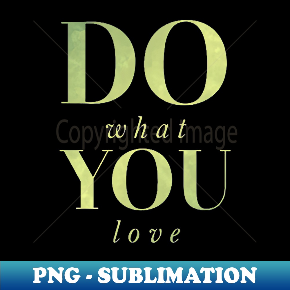 VE-9006_Do what you love 7662.jpg
