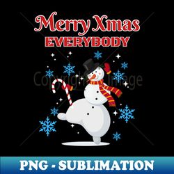 merry xmas everybody - premium png sublimation file - bring your designs to life
