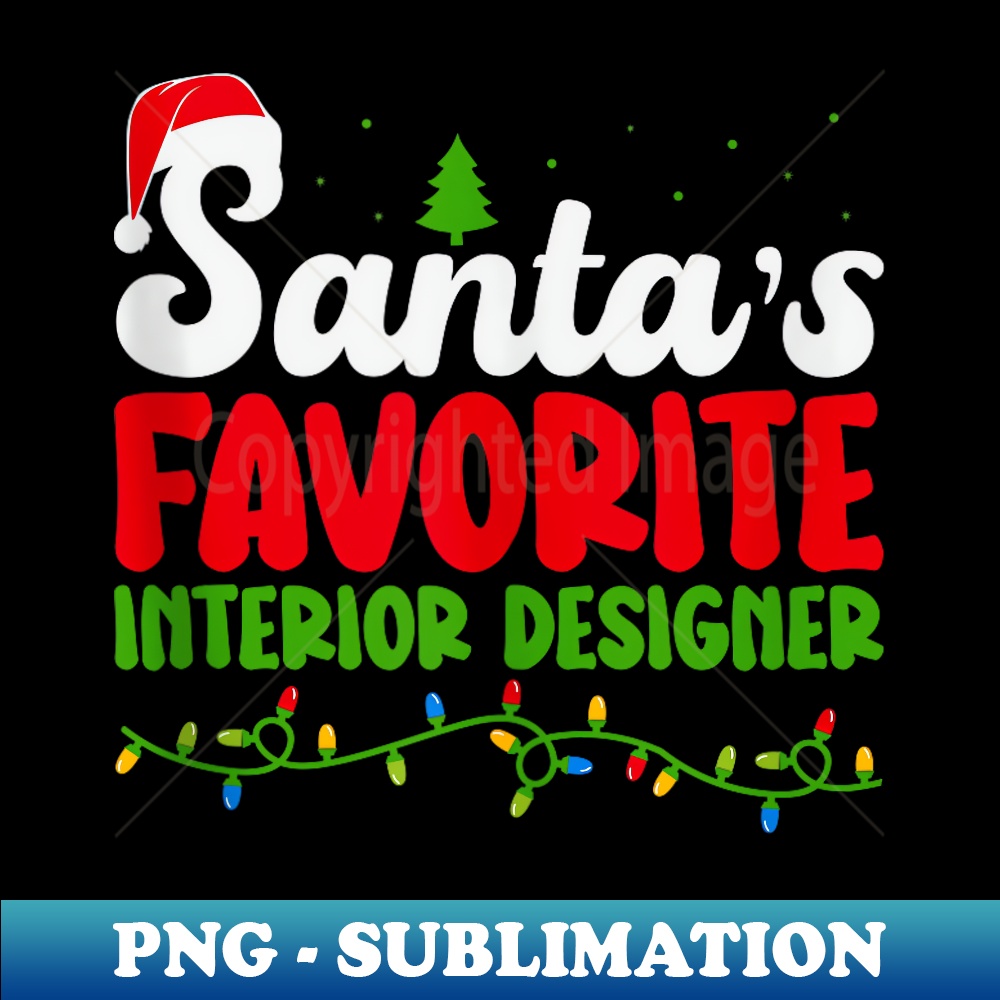 VJ-24498_Santa's Favorite Interior Designer - Funny Christmas  0192.jpg