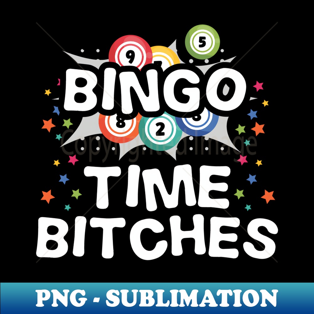 VL-3984_Bingo Time Bitches  Funny Bingo Lover Funny Bingo  0034.jpg