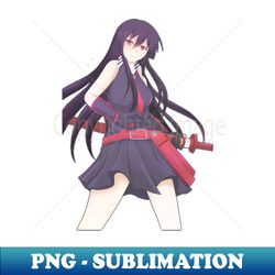 akame - akame ga kill - high-resolution png sublimation file - fashionable and fearless