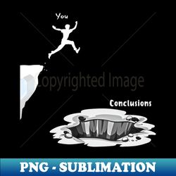 jumping to conclusions white - instant png sublimation download - unlock vibrant sublimation designs