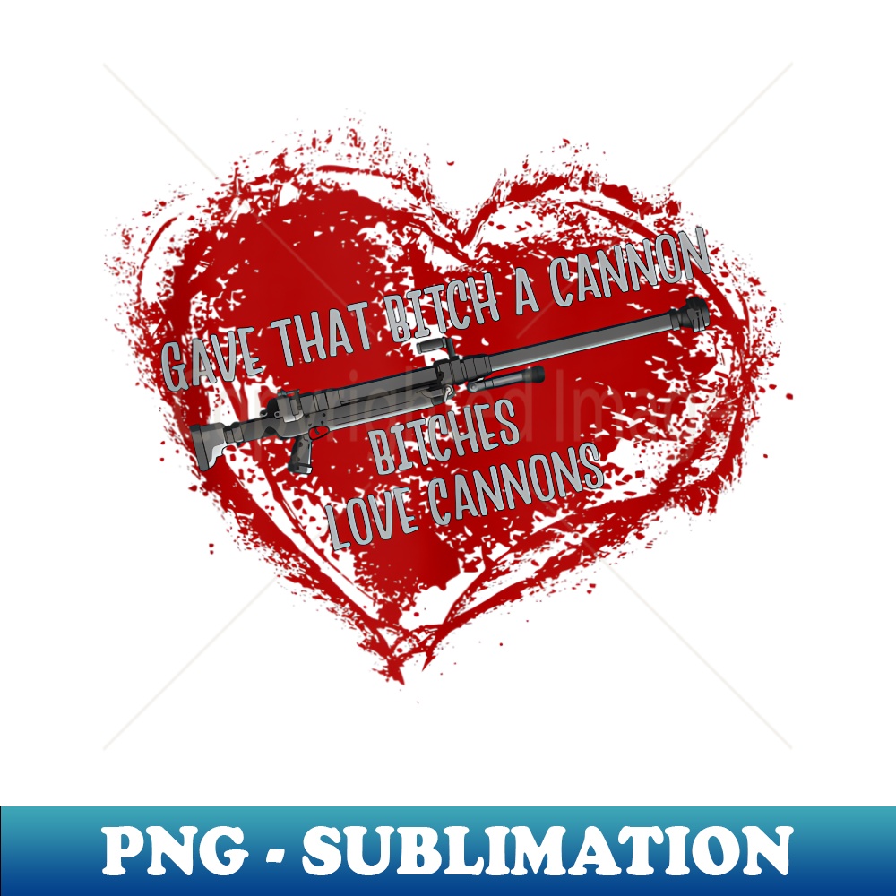 WH-4218_Bitches Love Cannons funny adult meme gamer anime 0101.jpg