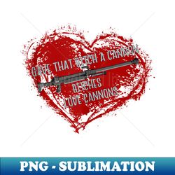 bitches love cannons funny adult meme gamer anime - high-quality png sublimation download - fashionable and fearless