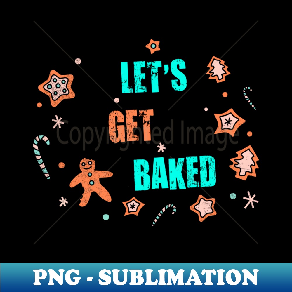 WI-17604_Lets Get Baked Shirt Funny Gingerbread Cookies Christmas Tshirt Cooking Team Holiday Gift Funny Christmas Party Tee 9330.jpg