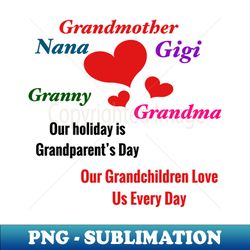 grandmother-gigi-nana-grandma-granny grandparents day gifts - exclusive png sublimation download - perfect for creative projects