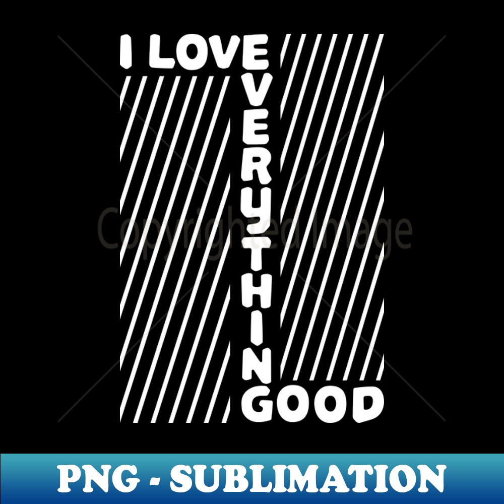 WV-14641_I Love Everything Good 2 8527.jpg