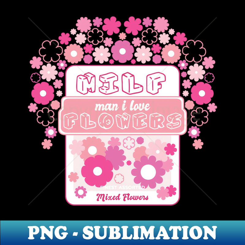 XA-19187_MILF Man I Love Flowers Bloom Mix 9662.jpg