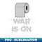 XA-28528_Toilet Paper - WAR IS ON 1331.jpg