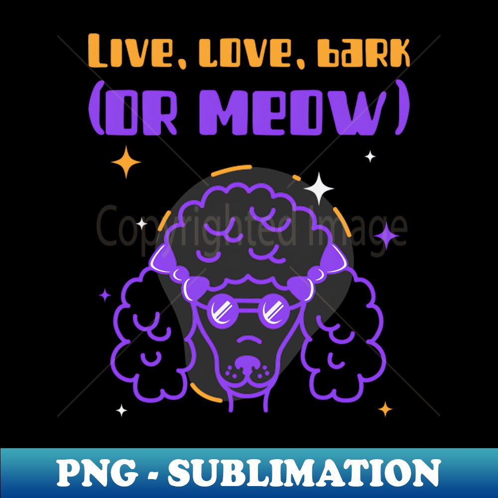 XE-17915_Live love bark or meow 7804.jpg