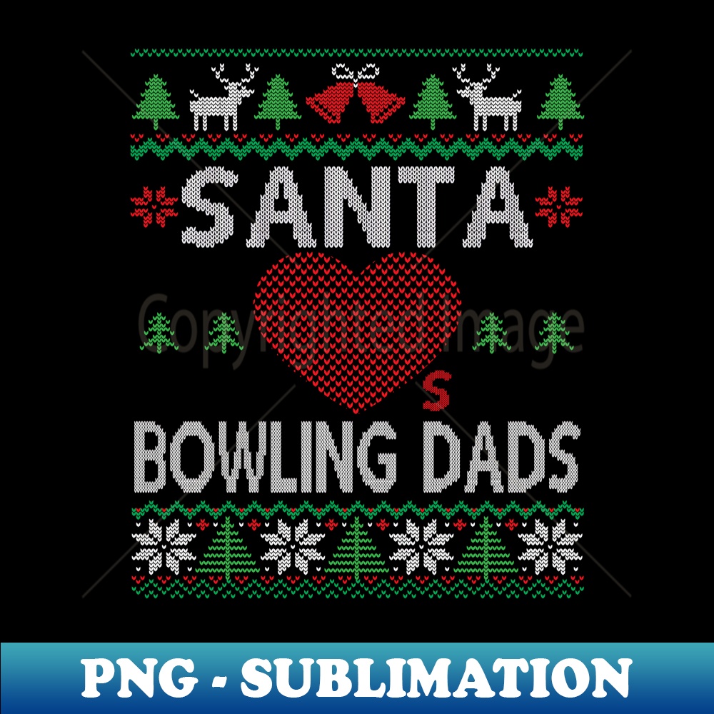 XU-24420_Santa Loves Bowling Dads Funny Ugly Christmas 0400.jpg