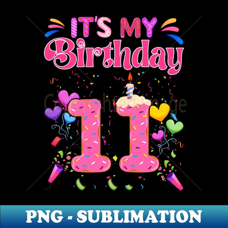 XX-16974_Kids Sweet Donut Its My 11th Birthday Shirt 11 Yrs Old Gifts 8859.jpg