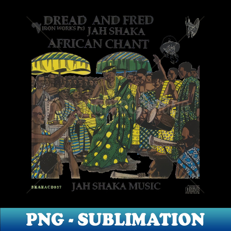 YD-9460_Dread And Fred Jah Shaka African Chant 1368.jpg