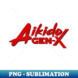 aikido gen-x - artistic sublimation digital file - vibrant and eye-catching typography