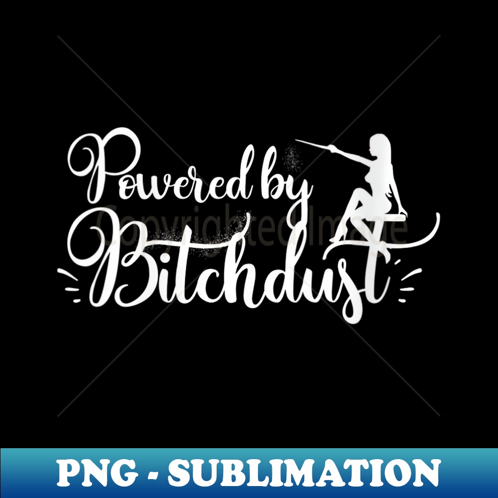 ZS-24101_s Powered By Bitchdust Risque Bitch Dust Bitchy Clap Back 0467.jpg