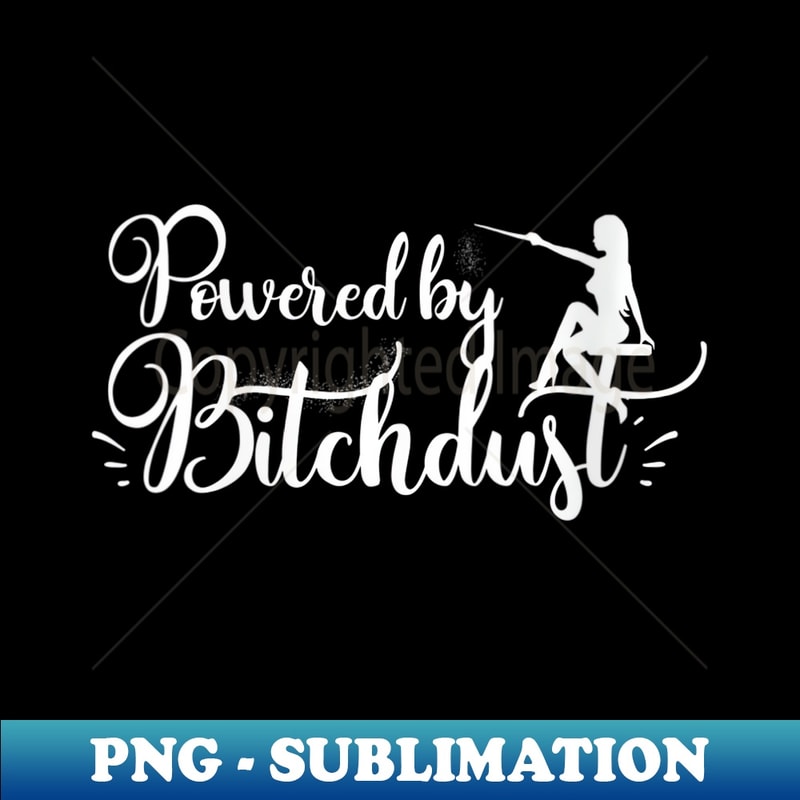 ZS-24101_s Powered By Bitchdust Risque Bitch Dust Bitchy Clap Back 0467.jpg