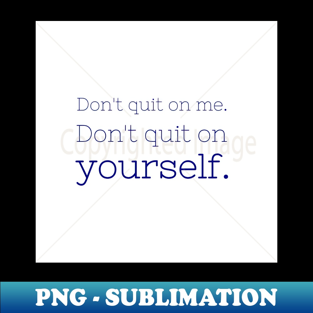 ZZ-9326_Dont quit on me 6377.jpg