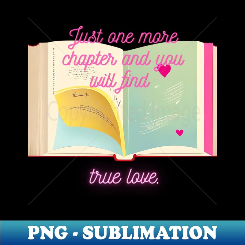 KW-18534_Just one more chapter and you will find true love 4744.jpg