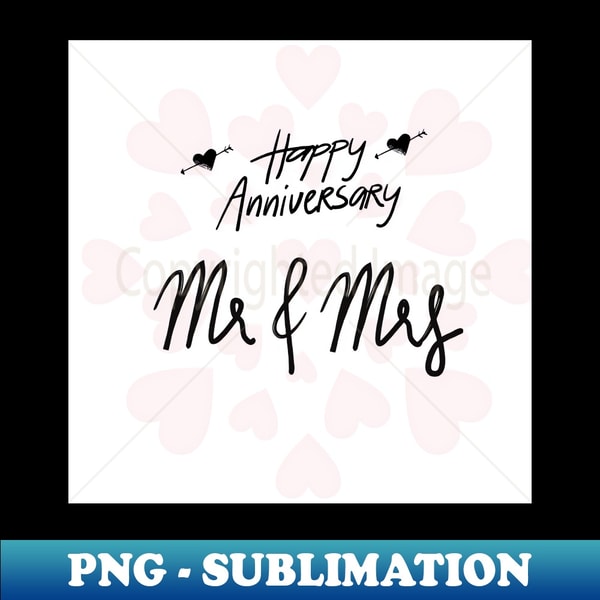happy anniversary Mr and Mrs - Elegant Sublimation PNG Down | Inspire ...