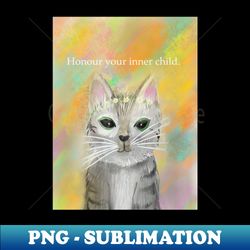 Honour your inner child cat art spirt animal - Instant Sublimation Digital Download - Bold & Eye-catching
