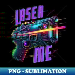 laser tag - laser me - aesthetic sublimation digital file - bold & eye-catching