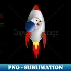 funny rocket kitty white kitty - decorative sublimation png file - bold & eye-catching